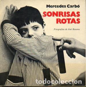 Libros: SONRISAS ROTAS - Carb&oacute;,Mercedes