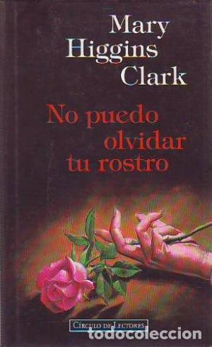 Libros: NO PUEDO OLVIDAR TU ROSTRO - Clark,Mary Higgins - Foto 1