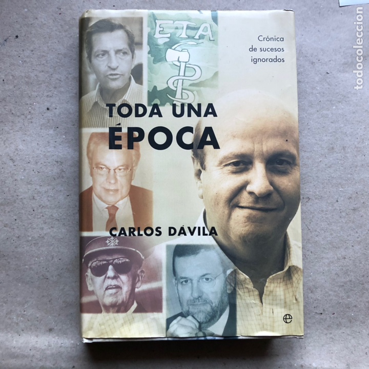 Libros: TODA UNA &Eacute;POCA. CARLOS D&Aacute;VILA. ED. LA ESFERA DE LOS LIBROS 2004. - Foto 1