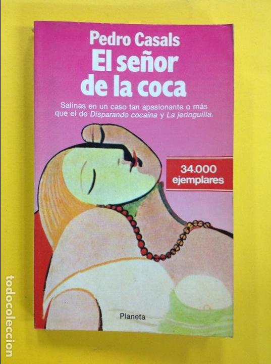 Libros: Pedro Casals - El se&ntilde;or de la coca - Foto 1