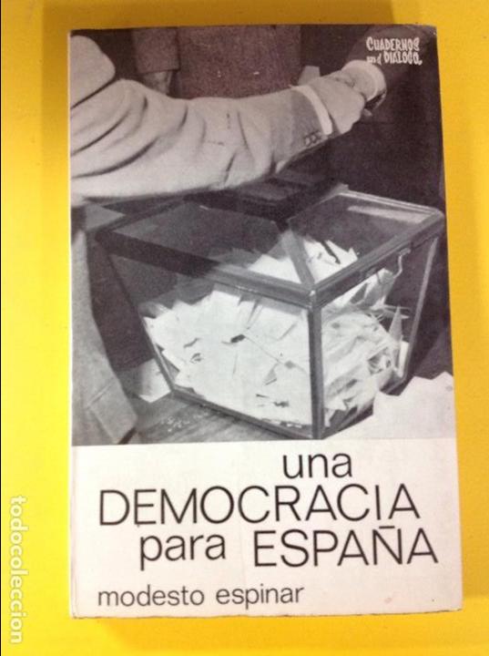 Libros: Una democracia para Espa&ntilde;a - Modesto espinar - Foto 1