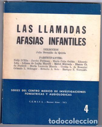 Libri di seconda mano: LAS LLAMADAS AFASIAS INFANTILES - BERNALDO DE QUIR&Oacute;S, Julio (direcci&oacute;n)