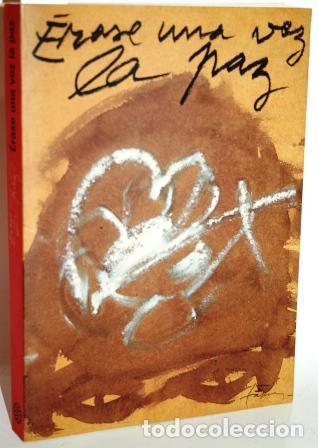 Libros: &Eacute;RASE UNA VEZ LA PAZ - V.V.A.A. - Foto 1