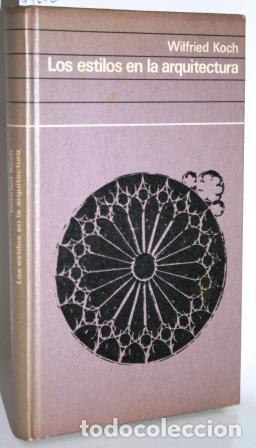 Libros: LOS ESTILOS EN LA ARQUITECTURA - KOCH, Wilfried - Foto 1