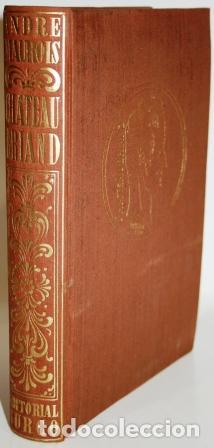 Libros: CHATEAUBRIAND - MAUROIS, Andr&eacute; - Foto 1