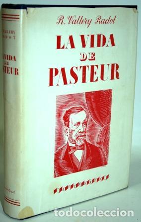 Libros: LA VIDA DE PASTEUR - RADOT, Renato Vallery - Foto 1