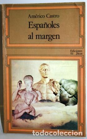 Libros: ESPA&Ntilde;OLES AL MARGEN - CASTRO, Am&eacute;rico - Foto 1