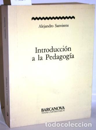 Libros: INTRODUCCI&Oacute;N A LA PEDAGOG&Iacute;A - SANVISENS, Alejandro - Foto 1