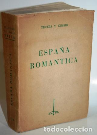 Libros: ESPA&Ntilde;A ROM&Aacute;NTICA - TRUEBA Y COSS&Iacute;O - Foto 1