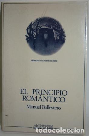Libros: EL PRINCIPIO ROM&Aacute;NTICO - BALLESTERO, Manuel - Foto 1