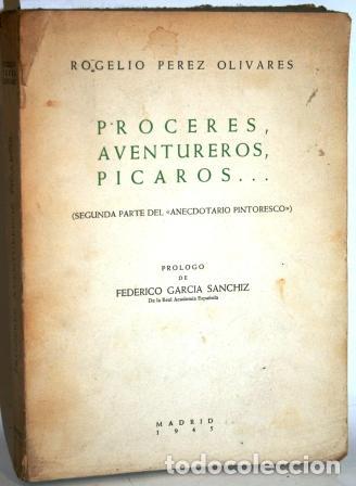 Libros: PR&Oacute;CERES, AVENTUREROS, P&Iacute;CAROS - P&Eacute;REZ OLIVARES, Rogelio - Foto 1