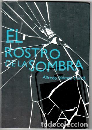 Libros: EL ROSTRO DE LA SOMBRA - G&Oacute;MEZ CERD&Aacute;, Alfredo - Foto 1