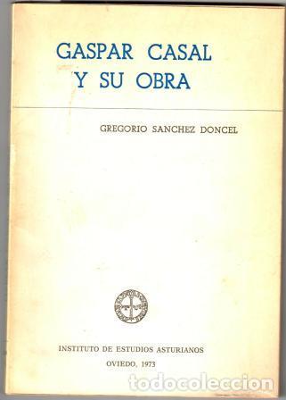 Libros: GASPAR CASAL Y SU OBRA - S&Aacute;NCHEZ DONCEL, Gregorio - Foto 1