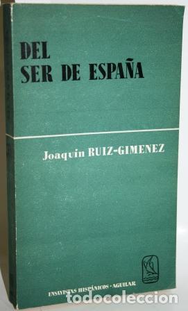 Libros: DEL SER DE ESPA&Ntilde;A - RUIZ-GIM&Eacute;NEZ, Joaqu&iacute;n - Foto 1