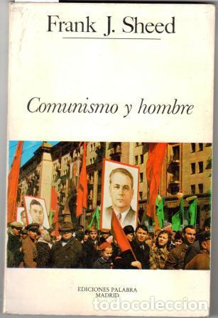 Libros: COMUNISMO Y HOMBRE - SHEED, Frank J. - Foto 1
