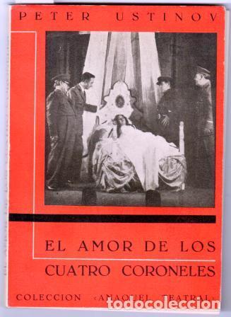 Libros: EL AMOR DE LOS CUATRO CORONELES - USTINOV, Peter - Foto 1