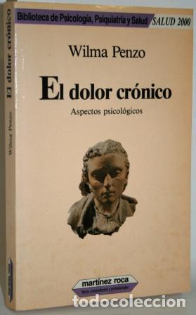 Libros: EL DOLOR CR&Oacute;NICO. ASPECTOS PSICOL&Oacute;GICOS - PENZO, Wilma - Foto 1