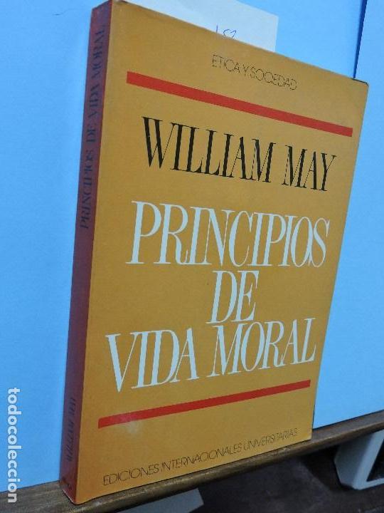 Libros: Principios de vida moral. MAY, William E. Ed. Eiunsa. Navarra 1990 - Foto 1