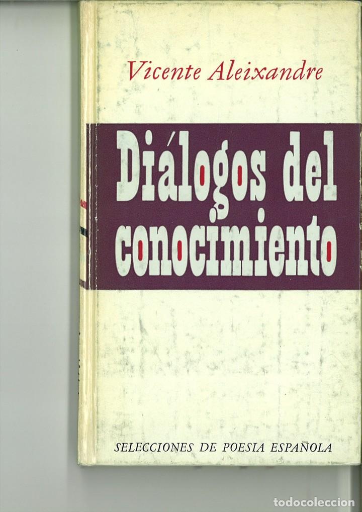 Libros: DI&Aacute;LOGOS DEL CONOCIMIENTO. Vicente Aleixandre. - Foto 1