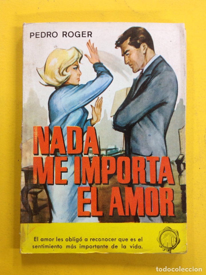 Libros: Pedro Roger - Nada me importa el amor - Foto 1