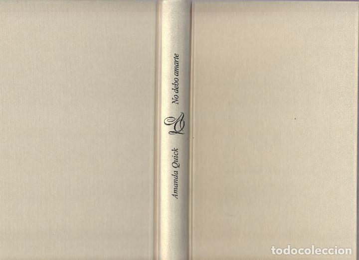 Libros: NO DEBO AMARTE- AMANDA QUICK - Foto 1
