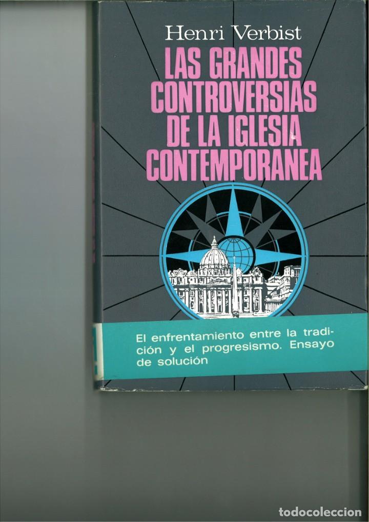 B&uuml;cher: LAS GRANDES CONTROVERSIAS DE LA IGLESIA CONTEMPOR&Aacute;NEA. Henri Verbist