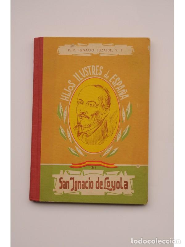 Libros: San Ignacio de Loyola - ELIZALDE, Ignacio - Foto 1