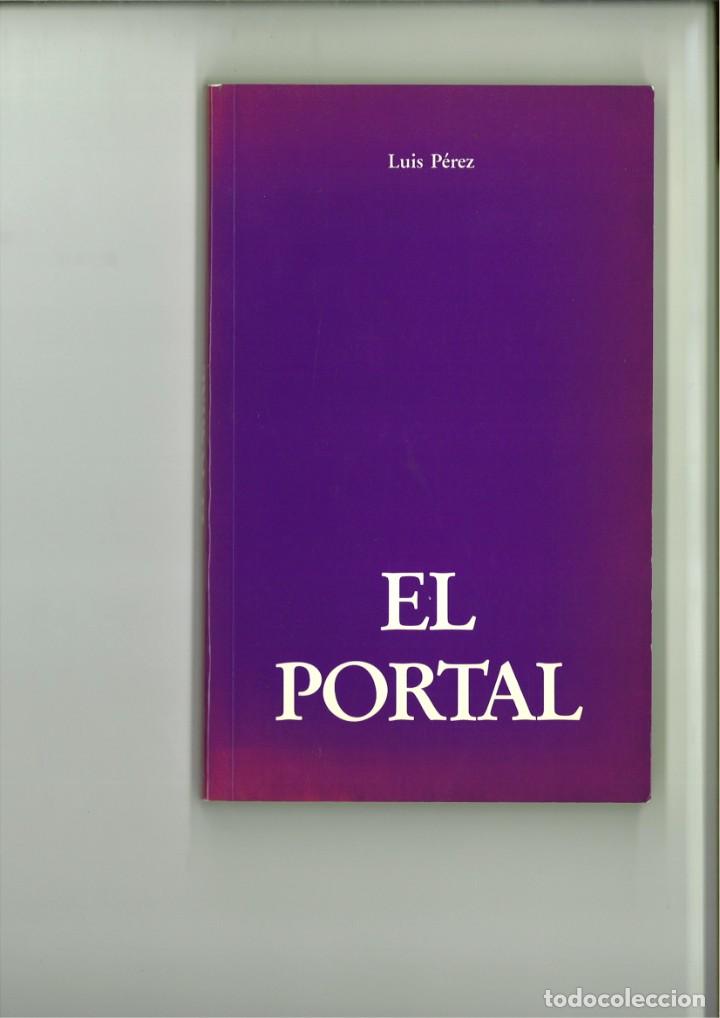 Libros: EL PORTAL. Luis P&eacute;rez - Foto 1