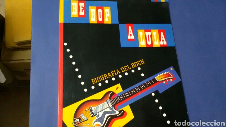 Libros: BE BOP A LULA .Biograf&iacute;a dl rock . - Foto 1