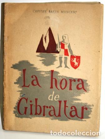 Libros: La hora de Gibraltar - BAEZA MANCEBO, Capit&aacute;n - Foto 1