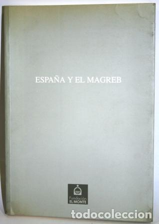 Libros: JORNADAS SOBRE ESPA&Ntilde;A Y EL MAGREB - V.V.A.A. - Foto 1