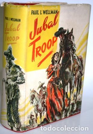 Libros: JUBAL TROOP - WELLMAN, Paul I. - Foto 1