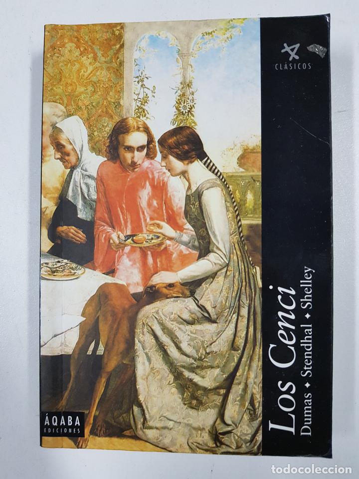 Libros: Los Cenci / DUMAS; STENDHAL; SHELLEY - Foto 1