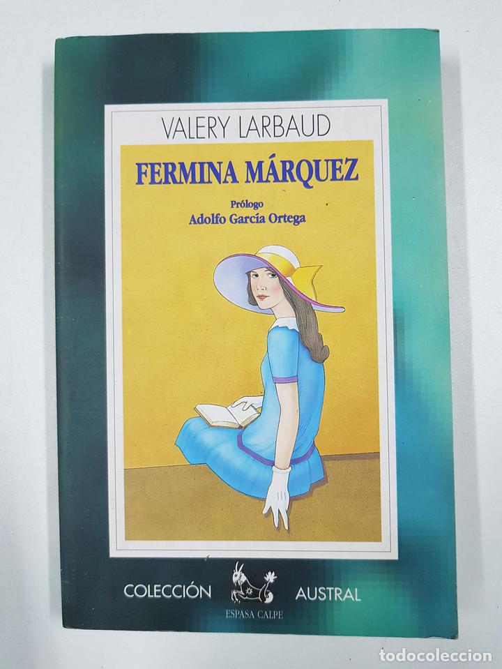 Libros: FERMINA M&Aacute;RQUEZ / VALERY LARBAUD - Foto 1