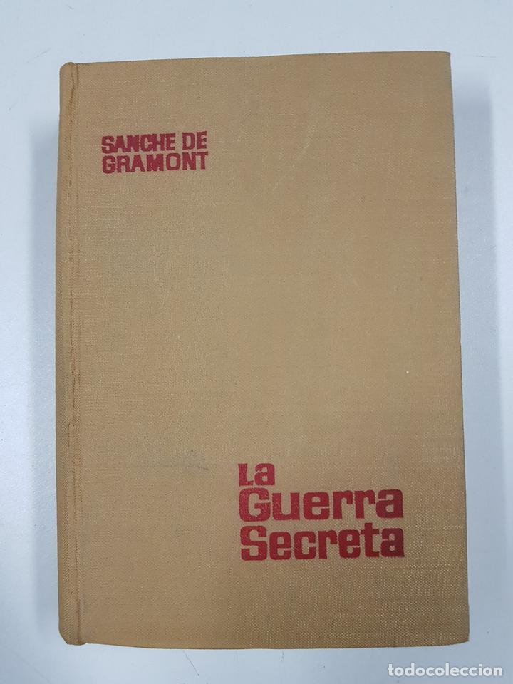 Libros: La guerra secreta / Sanche de Gramont - Foto 1