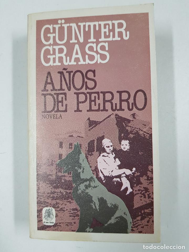 Libros: A&ntilde;os de perro / G&uuml;nter Grass - Foto 1