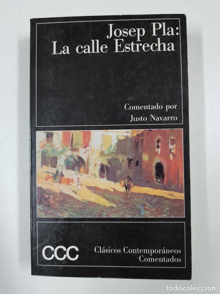Libros: Calle Estrecha / Josep Pla - Foto 1