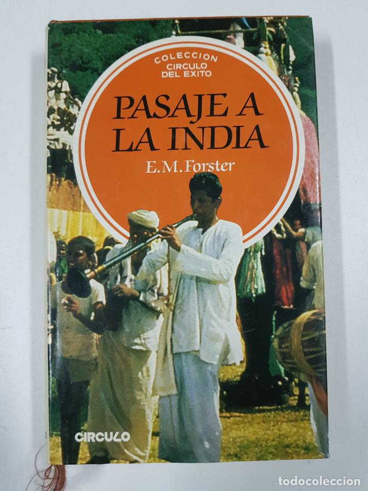 Libros: Pasaje a la India (Colecci&oacute;n C&iacute;rculo del &Eacute;xito) / E. M. Forster - Foto 1