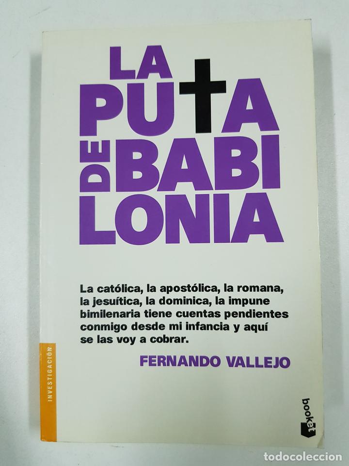 Libros: La puta de Babilonia / Fernando Vallejo - Foto 1