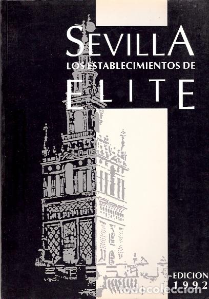 Libros: Sevilla. Los establecimientos de &Eacute;lite - VV. AA. - Foto 1