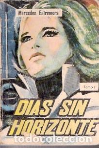 Libros: D&iacute;as sin horizonte. Tomo I - Estremera, Mercedes
