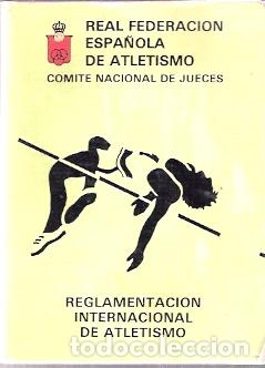 Libros: Reglamentaci&oacute;n Internacional de Atletismo - VV. AA. - Foto 1