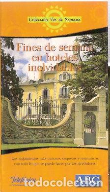 Libros: Fines de semana en hoteles inolvidables - VV. AA. - Foto 1