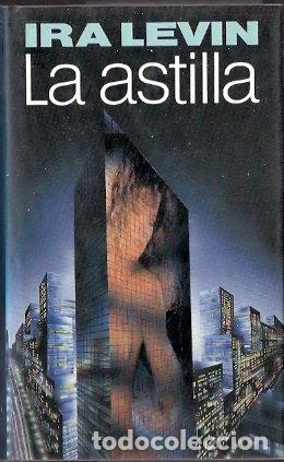 Libros: La astilla - Levin, Ira - Foto 1