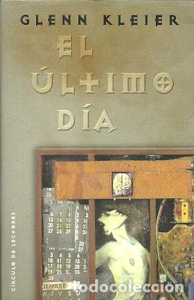 Libros: El &uacute;ltimo d&iacute;a - Kleier, Glenn - Foto 1