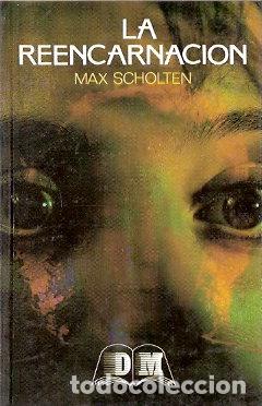 Libros: La reencarnaci&oacute;n - Sholten, Max - Foto 1