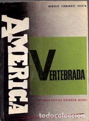 Libri di seconda mano: Am&eacute;rica Vertebrada - Fern&aacute;ndez Cuesta, Nemesio
