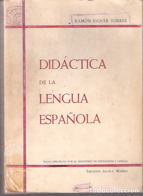 Libros: Did&aacute;ctica de la Lengua espa&ntilde;ola - Esquer Torres, Ram&oacute;n - Foto 1