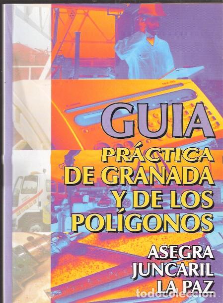 Libros: Gu&iacute;a pr&aacute;ctica de Granada y de los pol&iacute;gonos Asegra, Juncaril, La Paz - VV. AA. - Foto 1