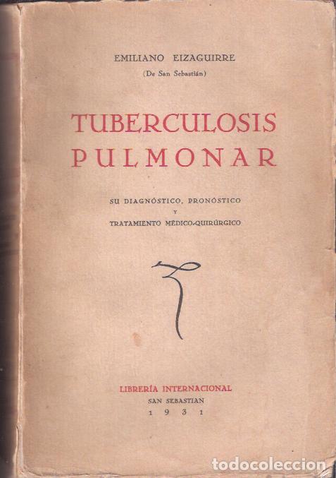 Libros: Tuberculosis pulmonar - Eizaguirre, Emiliano - Foto 1
